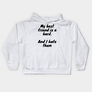 I hate my bard - dungeons and dragons Kids Hoodie